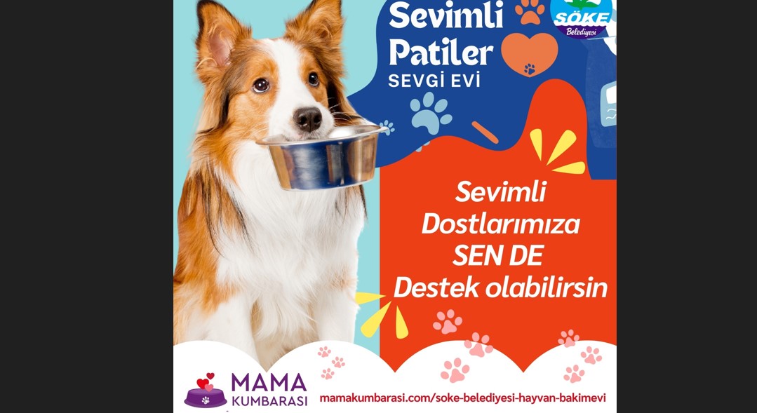 Söke Belediyesi’nden Can Dostlarımıza Destek Çağrısı